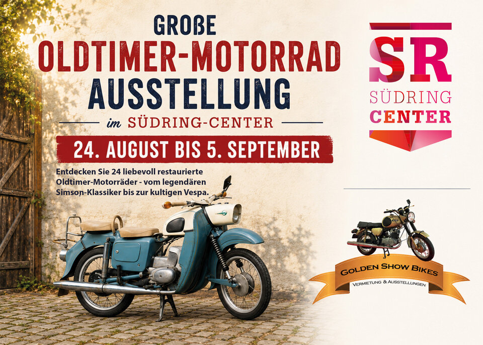 Ein Plakat für die Veranstaltung „GROBE OLDTIMER-MOTORRAD-AUSSTELLUNG“ im Südring-Center, auf dem ein blau-weißes Oldtimer-Motorrad und ein goldenes Banner mit der Aufschrift „GOLDEN SHOW BIKES“ zu sehen sind.